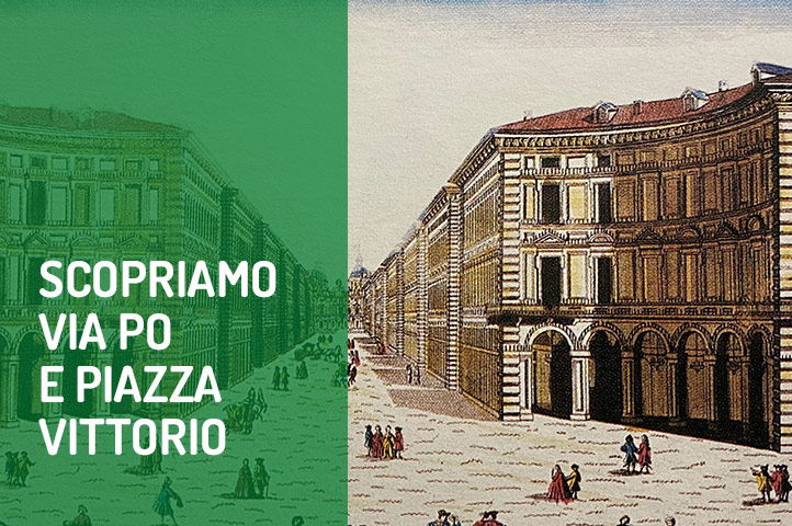 Scopriamo via Po e Piazza Vittorio: storia e mito tra passato e presente